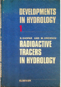 Image of Development in Hydrology 1 Radioactive Tracers in Hydrology