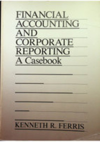 Image of Financial Accounting and Corporate Reporting: A Casebook