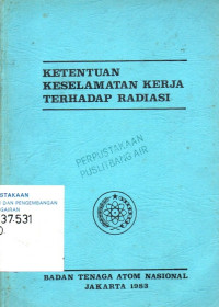 Image of Ketentuan Keselamatan Kerja Terhadap Radiasi