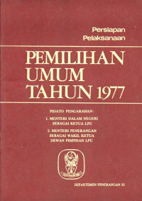 Image of Persiapan Pelaksanaan Pemilihan Umum Tahun 1977
