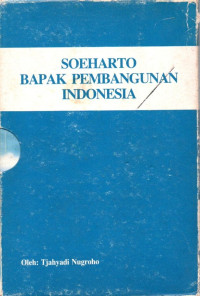 Image of Soeharto Bapak Pembangunan Indonesia
